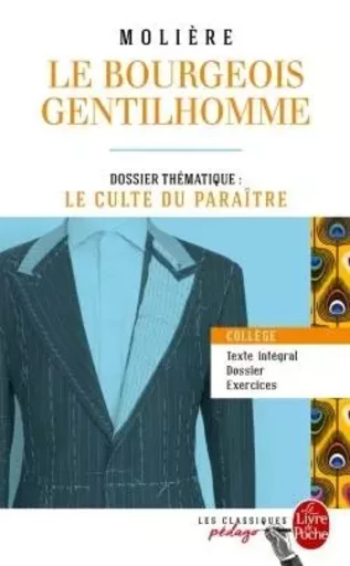 Le Bourgeois gentilhomme (Edition pédagogique) -  MOLIERE - LGF