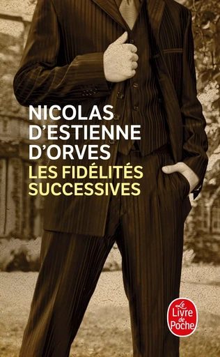 Les Fidélités successives - Nicolas d'Estienne d'Orves - LGF