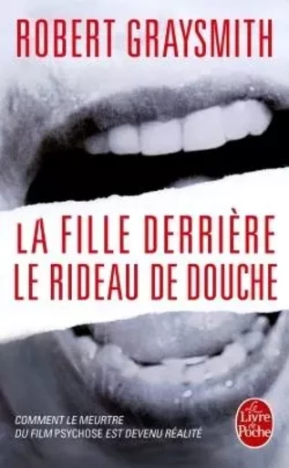 La Fille derrière le rideau de douche - Robert Graysmith - LGF