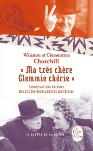 Ma très chère Clemmie chérie - Winston Churchill, Clementine Churchill - LGF