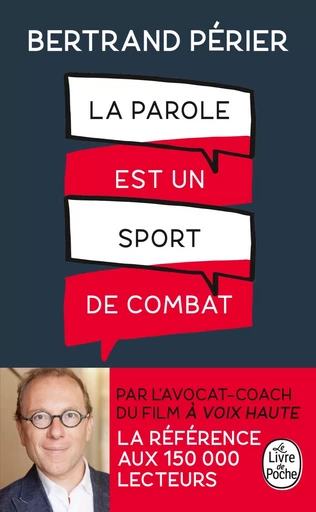 La parole est un sport de combat - Bertrand Périer - LGF