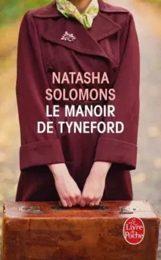 Le Manoir de Tyneford - Natasha Solomons - LGF