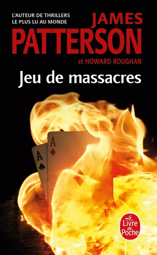 Jeu de massacres - James Patterson, Howard Roughan - LGF