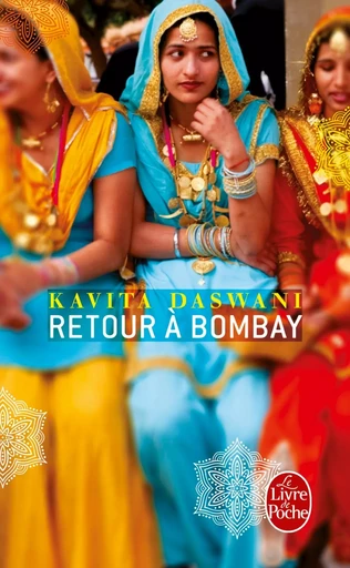 Retour à Bombay - Kavita Daswani - LGF