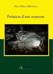 Prémices d'une aventure