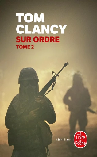 Sur ordre (Tome 2) - Tom Clancy - LGF