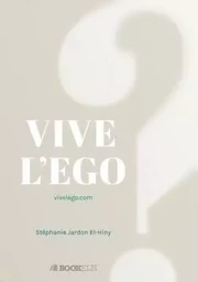 Vive l'ego