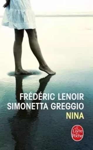 Nina - Frédéric Lenoir, Simonetta Greggio - LGF