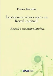 Expériences vécues après un Réveil spirituel