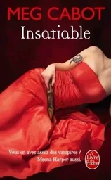 Insatiable (Tome 1)