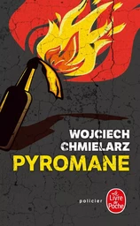 Pyromane