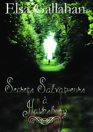 Secrets Salvatueurs à Hawksbury - Elsa Gallahan - BOOKELIS