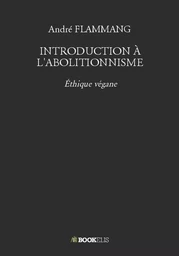 INTRODUCTION À L'ABOLITIONNISME