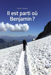   Il est parti où Benjamin ?