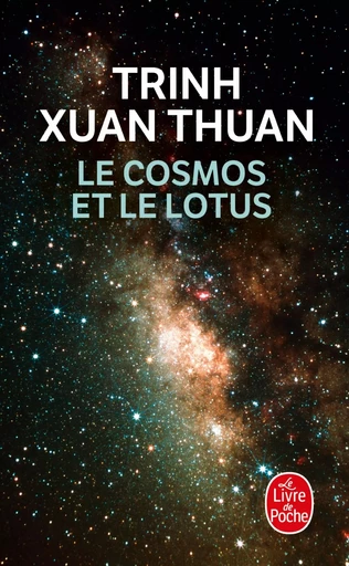 Le Cosmos et le Lotus -  Trinh Xuan Thuan - LGF