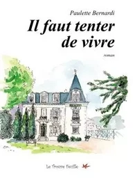 Il faut tenter de vivre