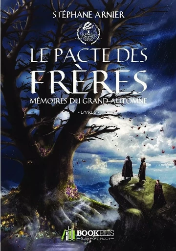 3 - Le pacte des frères - Stéphane Arnier - BOOKELIS