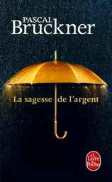 La Sagesse de l'argent