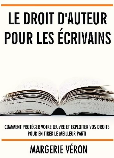 Le droit d'auteur pour les écrivains - Margerie Véron - BOOKELIS