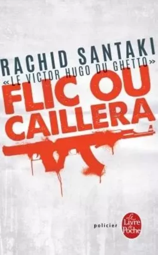 Flic ou caillera - Rachid Santaki - LGF