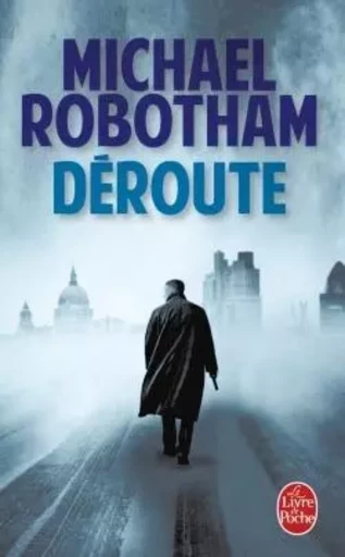 Déroute - Michael Robotham - LGF