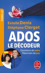 Ados : Le décodeur