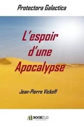 L'espoir d'une Apocalypse