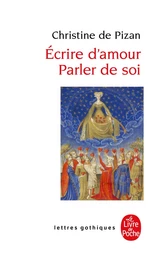 Ecrire d'amour, parler de soi