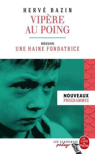 Vipère au poing (Edition pédagogique) - Hervé Bazin - LGF