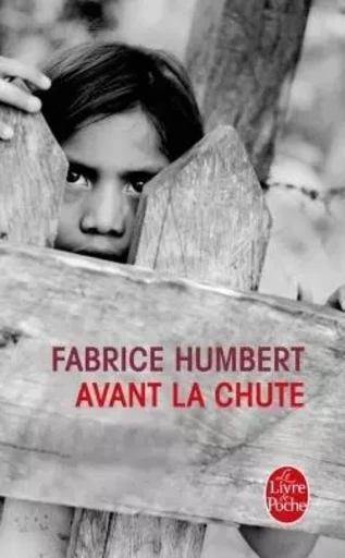 Avant la chute - Fabrice Humbert - LGF