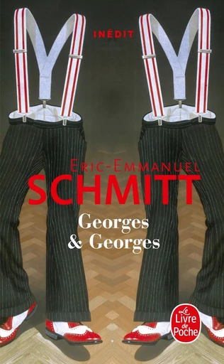 Georges et Georges - Éric-Emmanuel Schmitt - LGF