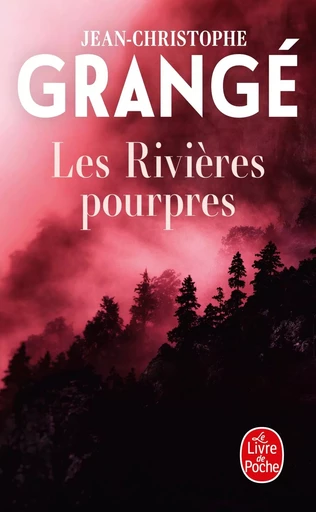 Les Rivières pourpres - Jean-Christophe Grangé - LGF