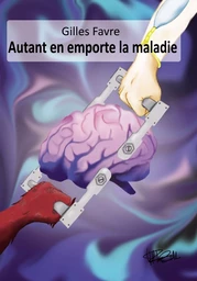 Autant en emporte la maladie