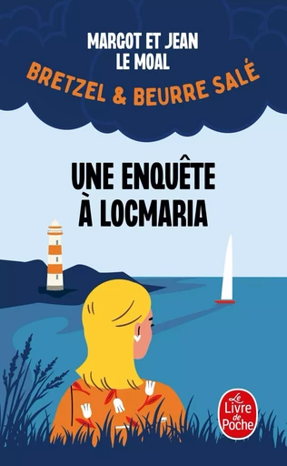 Une enquête à Locmaria (Bretzel & beurre salé, Enquête 1) - Jean LE MOAL, Margot Le Moal - LGF