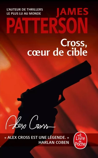 Cross, coeur de cible - James Patterson - LGF