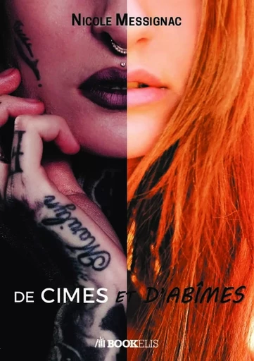 DE CIMES ET D'ABÏMES - Nicole Messignac - BOOKELIS