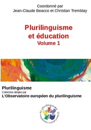 Plurilinguisme et éducation Volume 1