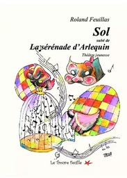 Sol / La sérénade d'Arlequin