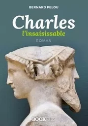 Charles l'insaisissable