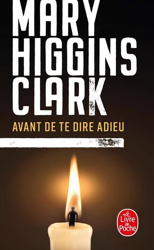 Avant de te dire adieu - Mary Higgins Clark - LGF