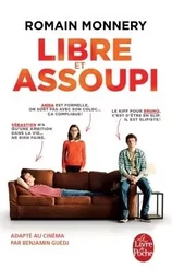 Libre et assoupi