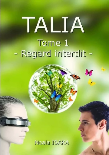 TALIA - Tome 1 - Regard interdit - Noala Isaka - BOOKELIS