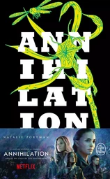 Annihilation (La Trilogie du rempart sud, Tome 1)