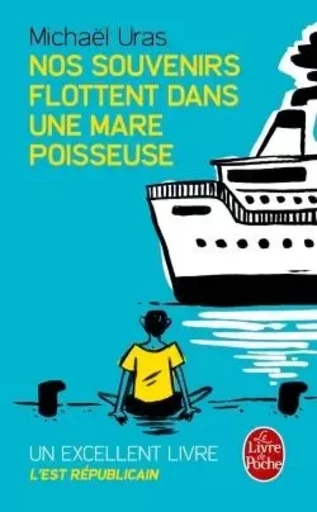 Nos souvenirs flottent dans une mare poisseuse - Michael Uras - LGF