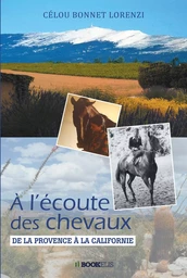 A l'écoute des chevaux - Edition luxe