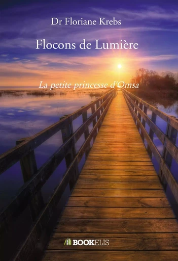 Flocons de Lumière - Floriane Krebs - BOOKELIS