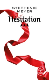 Hésitation (Twilight, Tome 3)