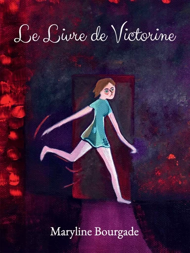    Le Livre de Victorine - Maryline BOURGADE - BOOKELIS