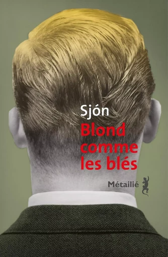 Blond comme les blés -  Sjón - METAILIE EDITIONS