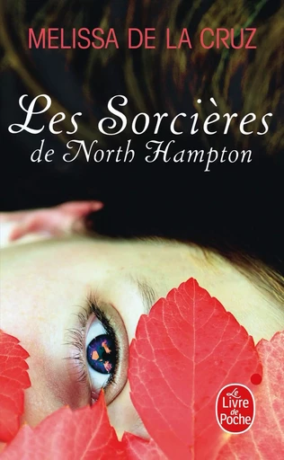 Les Sorcières de North Hampton (Les Sorcières de North Hampton, Tome 1) - Melissa de la Cruz - LGF